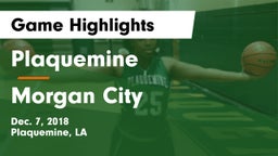 Plaquemine  vs Morgan City Game Highlights - Dec. 7, 2018