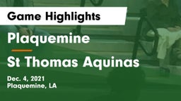 Plaquemine  vs St Thomas Aquinas Game Highlights - Dec. 4, 2021