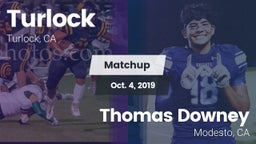Matchup: Turlock  vs. Thomas Downey  2019