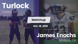 Matchup: Turlock  vs. James Enochs  2019
