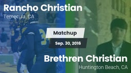 Matchup: Rancho Christian vs. Brethren Christian  2016
