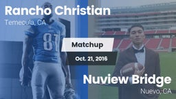 Matchup: Rancho Christian vs. Nuview Bridge  2016