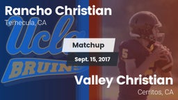 Matchup: Rancho Christian vs. Valley Christian  2017