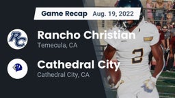 Recap: Rancho Christian  vs. Cathedral City  2022