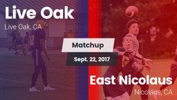 Matchup: Live Oak  vs. East Nicolaus  2017