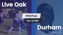 Matchup: Live Oak  vs. Durham  2018