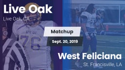 Matchup: Live Oak  vs. West Feliciana  2019