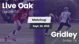 Matchup: Live Oak  vs. Gridley  2019