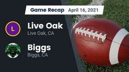 Recap: Live Oak  vs. Biggs  2021