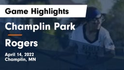 Champlin Park  vs Rogers  Game Highlights - April 14, 2022