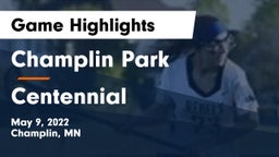 Champlin Park  vs Centennial  Game Highlights - May 9, 2022