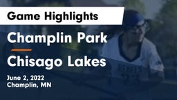 Champlin Park  vs Chisago Lakes  Game Highlights - June 2, 2022