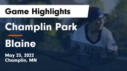 Champlin Park  vs Blaine  Game Highlights - May 23, 2022