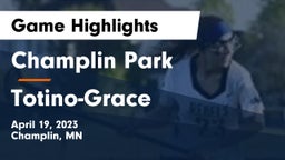 Champlin Park  vs Totino-Grace  Game Highlights - April 19, 2023