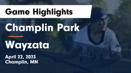 Champlin Park  vs Wayzata  Game Highlights - April 22, 2023