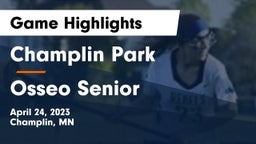 Champlin Park  vs Osseo Senior  Game Highlights - April 24, 2023