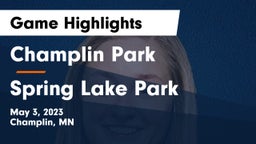 Champlin Park  vs Spring Lake Park  Game Highlights - May 3, 2023