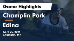 Champlin Park  vs Edina  Game Highlights - April 25, 2024