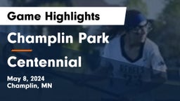 Champlin Park  vs Centennial  Game Highlights - May 8, 2024