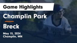 Champlin Park  vs Breck  Game Highlights - May 15, 2024