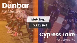 Matchup: Dunbar  vs. Cypress Lake  2018