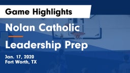 Nolan Catholic  vs Leadership Prep Game Highlights - Jan. 17, 2020