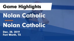 Nolan Catholic  vs Nolan Catholic  Game Highlights - Dec. 28, 2019