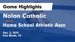 Nolan Catholic  vs Home School Athletic Assn Game Highlights - Dec. 3, 2019