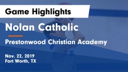 Nolan Catholic  vs Prestonwood Christian Academy Game Highlights - Nov. 22, 2019