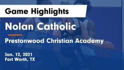 Nolan Catholic  vs Prestonwood Christian Academy Game Highlights - Jan. 12, 2021