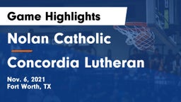 Nolan Catholic  vs Concordia Lutheran  Game Highlights - Nov. 6, 2021