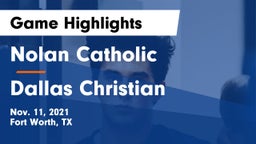 Nolan Catholic  vs Dallas Christian Game Highlights - Nov. 11, 2021