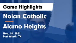 Nolan Catholic  vs Alamo Heights  Game Highlights - Nov. 18, 2021