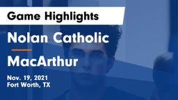 Nolan Catholic  vs MacArthur  Game Highlights - Nov. 19, 2021