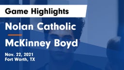 Nolan Catholic  vs McKinney Boyd  Game Highlights - Nov. 22, 2021