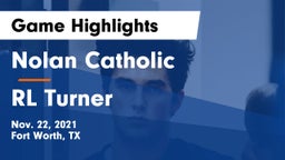 Nolan Catholic  vs RL Turner  Game Highlights - Nov. 22, 2021
