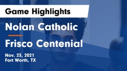 Nolan Catholic  vs Frisco Centenial Game Highlights - Nov. 23, 2021