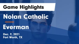Nolan Catholic  vs Everman  Game Highlights - Dec. 9, 2021