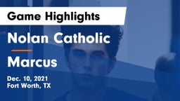 Nolan Catholic  vs Marcus  Game Highlights - Dec. 10, 2021