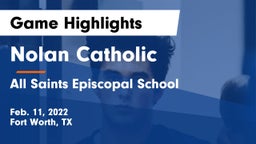Nolan Catholic  vs All Saints Episcopal School Game Highlights - Feb. 11, 2022