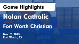 Nolan Catholic  vs Fort Worth Christian  Game Highlights - Nov. 2, 2023