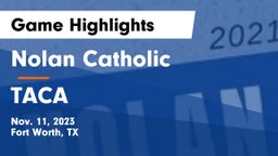 Nolan Catholic  vs TACA Game Highlights - Nov. 11, 2023