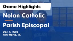 Nolan Catholic  vs Parish Episcopal  Game Highlights - Dec. 5, 2023