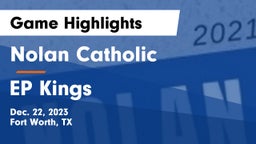 Nolan Catholic  vs EP Kings Game Highlights - Dec. 22, 2023