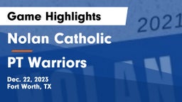 Nolan Catholic  vs PT Warriors Game Highlights - Dec. 22, 2023