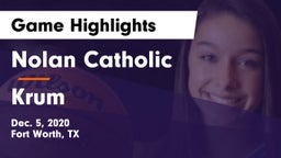 Nolan Catholic  vs Krum  Game Highlights - Dec. 5, 2020