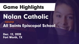 Nolan Catholic  vs All Saints Episcopal School Game Highlights - Dec. 12, 2020