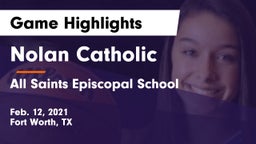 Nolan Catholic  vs All Saints Episcopal School Game Highlights - Feb. 12, 2021