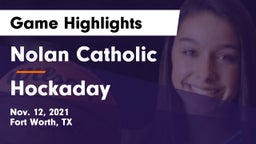 Nolan Catholic  vs Hockaday Game Highlights - Nov. 12, 2021