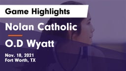 Nolan Catholic  vs O.D Wyatt Game Highlights - Nov. 18, 2021